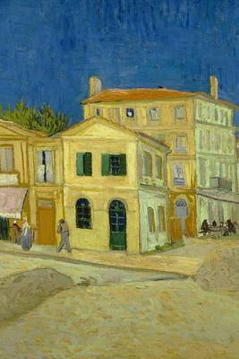 Book cover for The Yellow House (the Street), Vincent Van Gogh