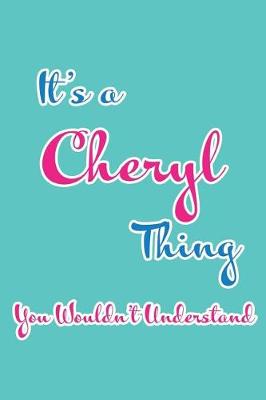 Book cover for It's a Cheryl Thing You Wouldn't Understand