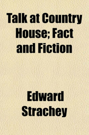 Cover of Talk at Country House; Fact and Fiction