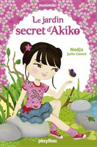 Cover of Le Jardin Secret D'Akiko