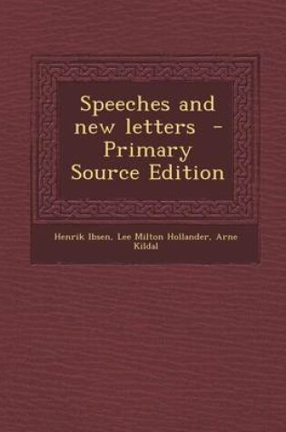 Cover of Speeches and New Letters - Primary Source Edition