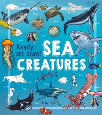 Book cover for Ready, Set, Draw! Sea Creatures