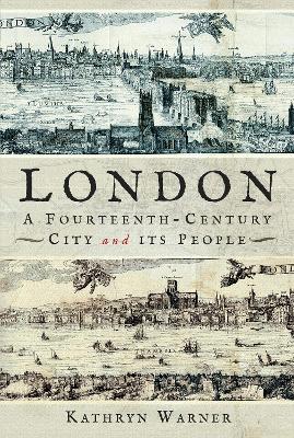 Book cover for London, A Fourteenth-Century City and its People