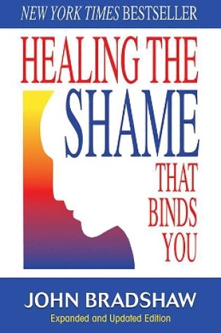 Cover of Healing the Shame That Binds You