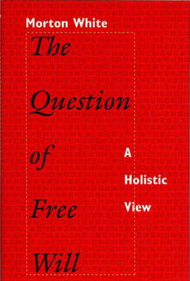 Book cover for The Question of Free Will