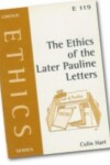 Book cover for The Ethics of the Later Pauline Letters