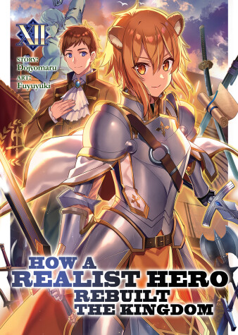 Book cover for How a Realist Hero Rebuilt the Kingdom (Light Novel) Vol. 12