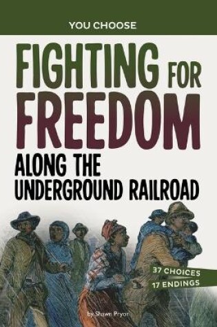 Cover of Fighting for Freedom Along the Underground Railroad