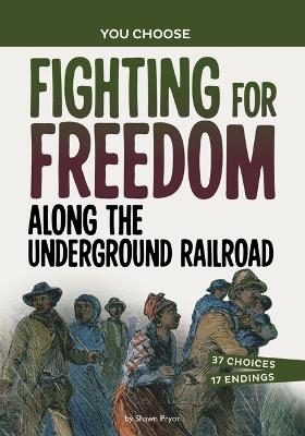 Book cover for Fighting for Freedom Along the Underground Railroad