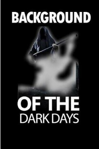 Cover of Background Of The Dark Days