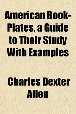 Book cover for American Book-Plates, a Guide to Their Study with Examples