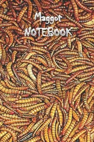 Cover of Maggot Notebook