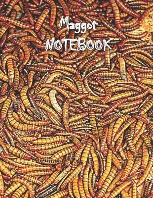 Book cover for Maggot Notebook