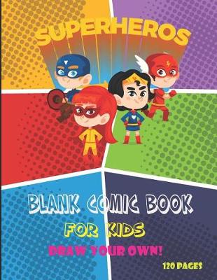 Book cover for Superheros Blank Comic Book for Kids