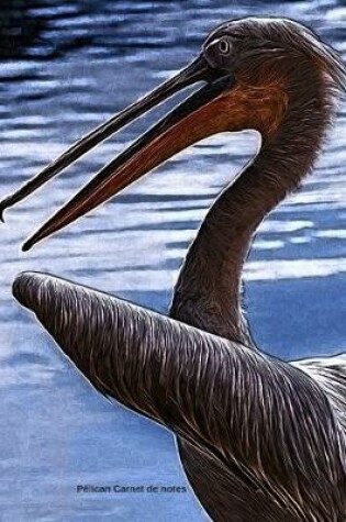 Cover of Pelican Carnet de notes