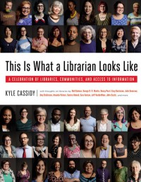 Book cover for This Is What a Librarian Looks Like