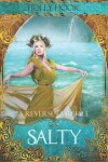 Book cover for Salty [A Reverse Fairytale]