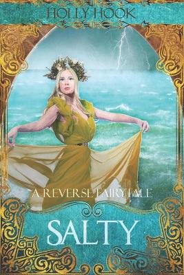 Cover of Salty [A Reverse Fairytale]