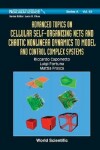 Book cover for Advanced Topics On Cellular Self-organizing Nets And Chaotic Nonlinear Dynamics To Model And Control Complex Systems