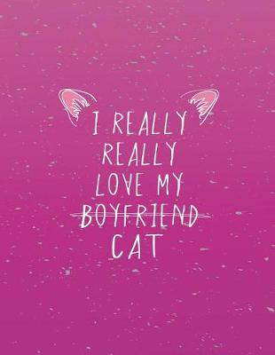 Book cover for I really really love my boyfried cat