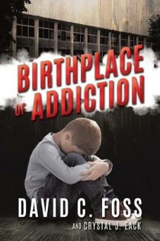 Cover of Birthplace of Addiction