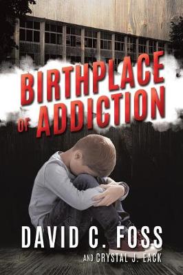 Cover of Birthplace of Addiction