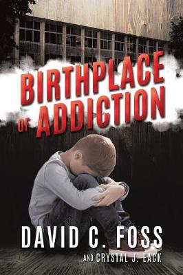 Book cover for Birthplace of Addiction