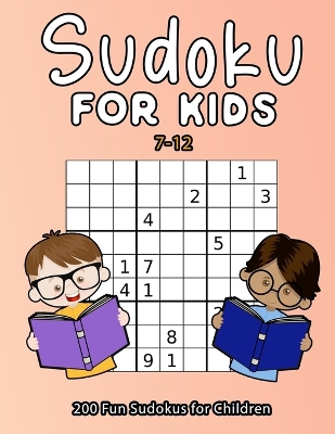 Book cover for Sudoku For Kids 7-12