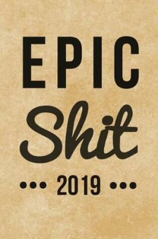Cover of Epic Shit 2019