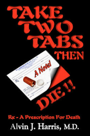 Cover of Take Two Tabs Then Die