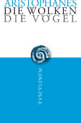 Cover of Die Wolken. Die Voegel