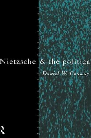 Cover of Nietzsche and the Political