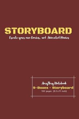 Cover of Storyboard - Create your own Comic and Animated Movies - 9 Boxes - Storyboard - AmyTmy Notebook - 100 pages - 8.5 x 11 inch - Matte Cover