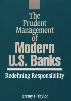 Book cover for The Prudent Management of Modern U.S. Banks