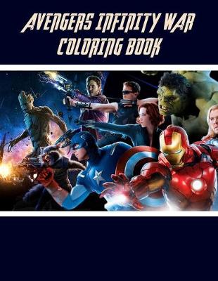 Book cover for Avengers Infinity War Coloring Book