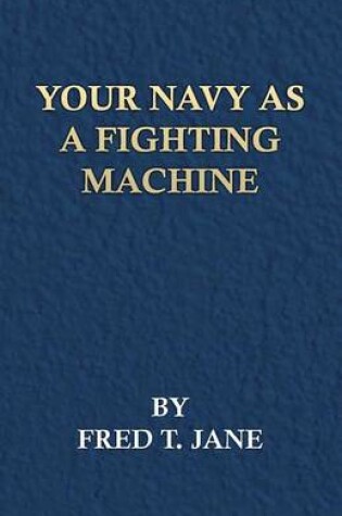 Cover of Your Navy As A Fighting Machine