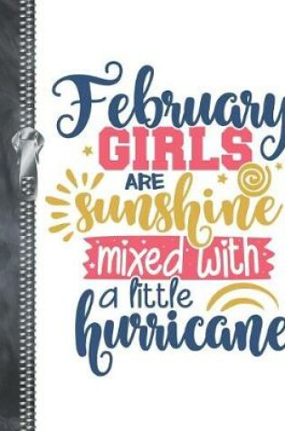 Cover of February Girls Are Sunshine Mixed With A Little Hurricane