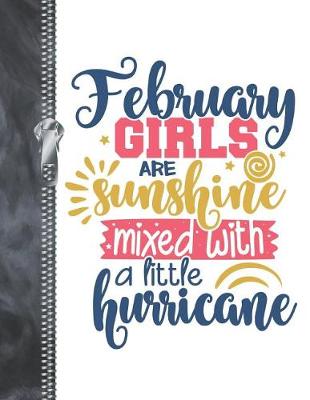 Book cover for February Girls Are Sunshine Mixed With A Little Hurricane
