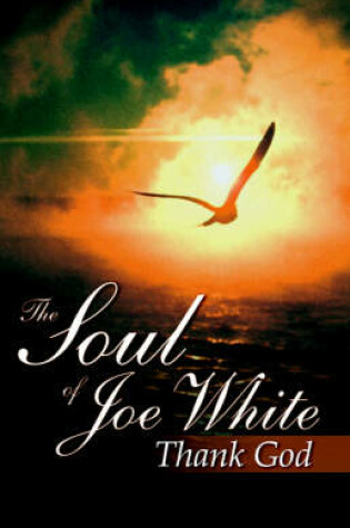 Cover of The Soul of Joe White