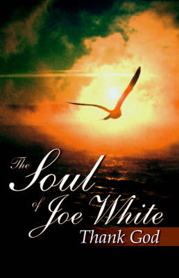 Book cover for The Soul of Joe White