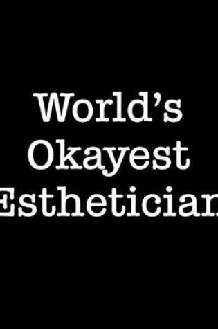 Cover of World's Okayest Esthetician