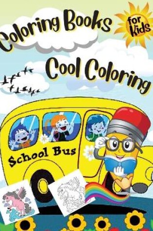 Cover of Coloring Books For Kids Cool Coloring Girls & Boys