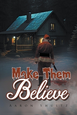 Book cover for Make Them Believe