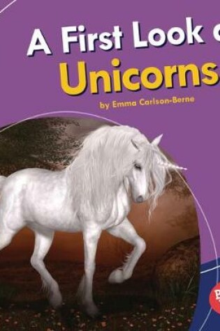 Cover of A First Look at Unicorns