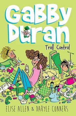 Book cover for Gabby Duran 02 Troll Control