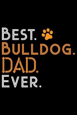 Book cover for Best Bulldog Dad Ever