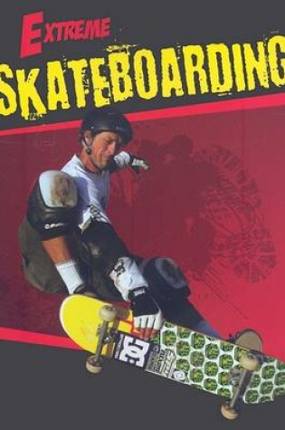 Cover of Extreme Skateboarding