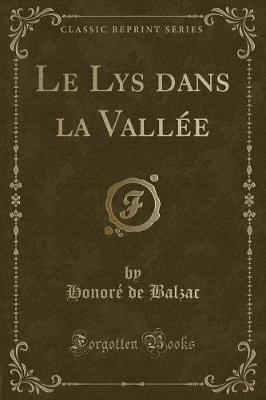 Book cover for Le Lys Dans La Vallée (Classic Reprint)