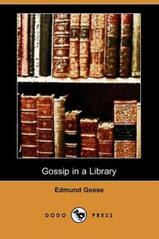 Cover of Gossip in a Library (Dodo Press)