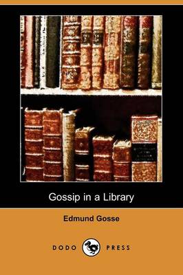 Book cover for Gossip in a Library (Dodo Press)